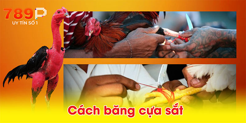 Cách băng cựa sắt