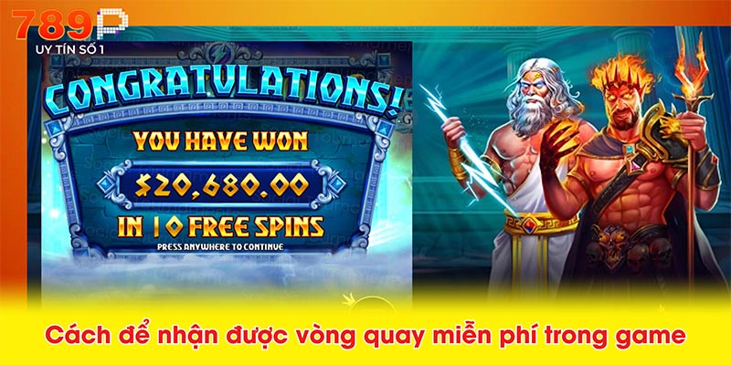 Cách để nhận được vòng quay miễn phí trong game