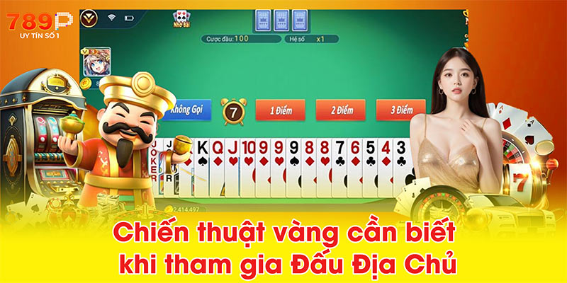 Chiến thuật vàng cần biết khi tham gia Đấu Địa Chủ