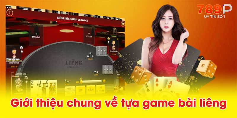 Giới thiệu chung về tựa game bài liêng