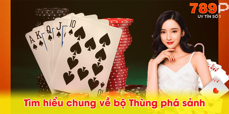 Tìm hiểu chung về bộ Thùng phá sảnh